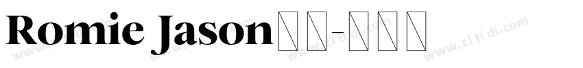 Romie Jason字体字体转换